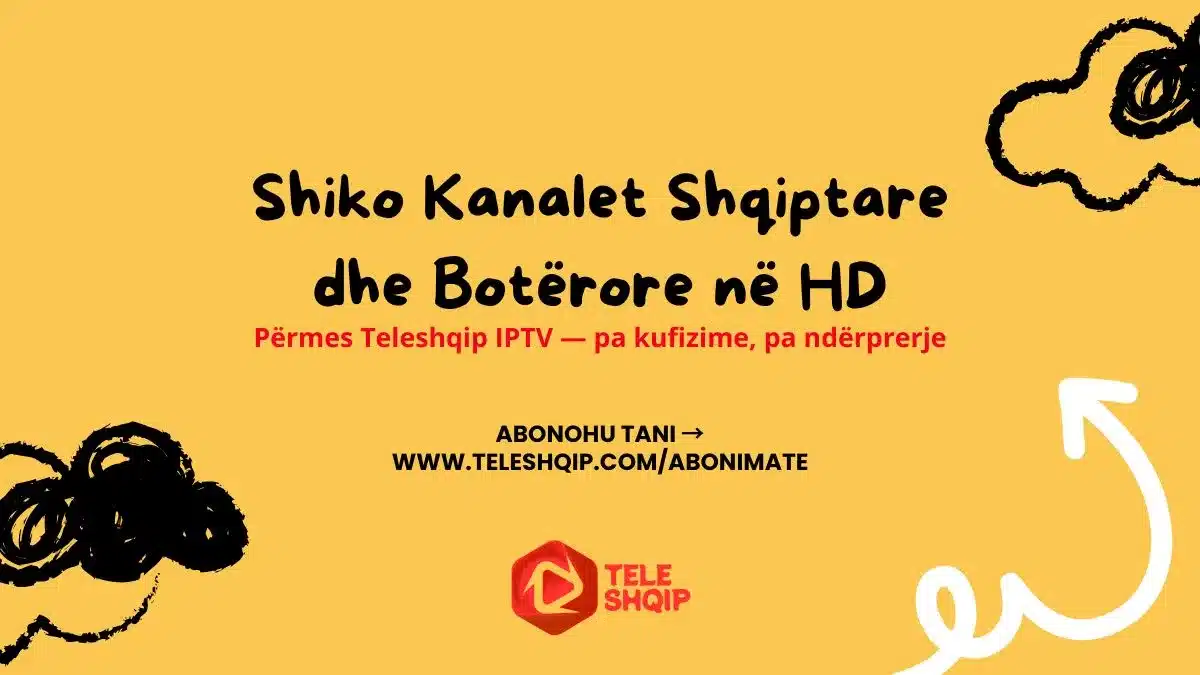 Kanalet shqiptare dhe ndërkombëtare në Teleshqip IPTV HD
